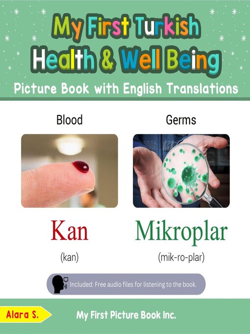 Title details for My First Turkish Health and Well Being Picture Book with English Translations by Alara S. - Available